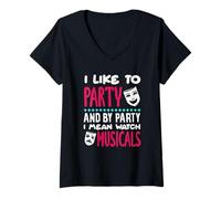 Womens I Like To Party I Mean Watch Musicals Lover V-Neck T-Shirt