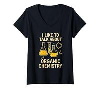 Womens I Like To Talk About Organic Chemistry Funny Science Lab V-Neck T-Shirt