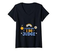 Womens I Listen And I Do Judge Judgmental Attitude V-Neck T-Shirt