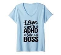 Women's I Live with ADHD Like A Boss Neurodiversity V-Neck T-Shirt