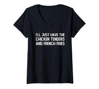 Womens I’ll Just Have The Chicken Tenders French Fries Funny Foodie V-Neck T-Shirt