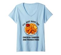 Womens I’ll Just Have The Chicken Tenders French Fries Funny Foodie V-Neck T-Shirt