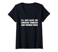 Womens I’ll Just Have The Chicken Tenders French Fries Funny Foodie V-Neck T-Shirt