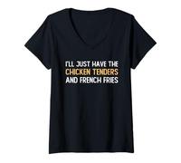 Womens I’ll Just Have The Chicken Tenders French Fries Funny Foodie V-Neck T-Shirt