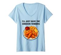Womens I’ll Just Have The Chicken Tenders Funny Foodie Food Lovers V-Neck T-Shirt