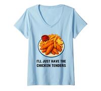 Womens I’ll Just Have The Chicken Tenders Funny Foodie Food Lovers V-Neck T-Shirt