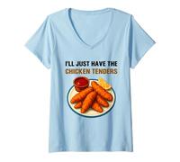 Womens I’ll Just Have The Chicken Tenders Funny Foodie Food Lovers V-Neck T-Shirt