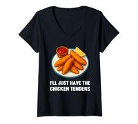 Womens I’ll Just Have The Chicken Tenders Funny Foodie Food Lovers V-Neck T-Shirt