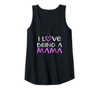 Womens I Love Being A Mama Cute Cool Tank Top