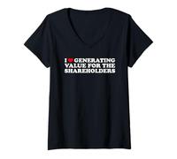 Women's I Love Generating Value for The Shareholders Funny Slogan V-Neck T-Shirt