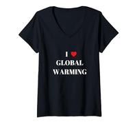 Womens I love global warming V-Neck T-Shirt