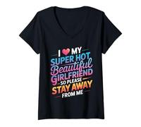 Women's I Love My Hot Girlfriend Stay Away from Me - V-Neck T-Shirt