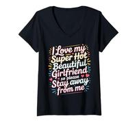 Women's I Love My Hot Girlfriend Stay Away from Me - V-Neck T-Shirt
