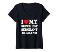 Womens I Love My Super Hot Sergeant Husband Funny Wife V-Neck T-Shirt