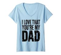 Womens I Love That You're My Father Dad Floral Design Father's Day V-Neck T-Shirt