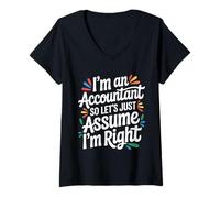 Women's I’m an Accountant So Let’s Just Assume Funny Accounting V-Neck T-Shirt