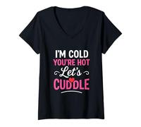 Womens I’m Cold You’re Hot Let’s Cuddle Funny Romantic Couples Hug V-Neck T-Shirt