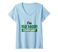 Women's I’m ISO 14001 Compliant - Environmental Management Gift Idea V-Neck T-Shirt