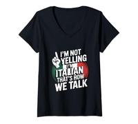 Womens I’m Not Yelling I’m Italian That’s How We Talk Design V-Neck T-Shirt