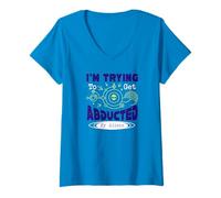 Womens I’m Trying to Get Abducted by Aliens V-Neck T-Shirt