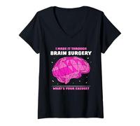 Womens I Made It Through Brain Surgery What's Your Excuse Aneurysm V-Neck T-Shirt