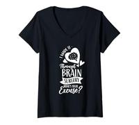 Womens I Made It Through Brain Surgery What's Your Excuse Aneurysm V-Neck T-Shirt