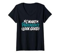 Women's I Make Parkinson's Look Good Funny Parkinsons Quote Humor V-Neck T-Shirt