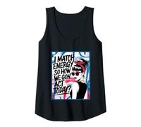 Womens I Match Energy How We Gon' Act Today Messy Bun Funny Sassy Tank Top