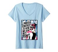 Womens I Match Energy How We Gon' Act Today Messy Bun Funny Sassy V-Neck T-Shirt