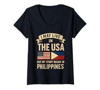Womens I May Live In The USA But My Story Began In Philippines V-Neck T-Shirt