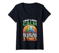 Womens I May Look Calm Parrot Funny Quote V-Neck T-Shirt