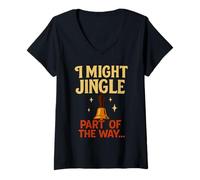 Womens I Might Jingle Part of The Way - Funny Christmas Design for V-Neck T-Shirt