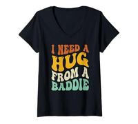Women's I Need A Hug from A Baddie Groovy V-Neck T-Shirt