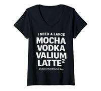 Women's I Need a Large Mocha Vodka Valium Latte² Funny Coffee Quote V-Neck T-Shirt