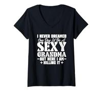 Womens I Never Dreamed Id Be A Sexy Grandma Mama Nana Mimi Grammie V-Neck T-Shirt