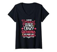 Women's I Never Dreamed I'd End Up to Be A Crazy Grandma Granny V-Neck T-Shirt