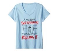 Women's I Never Dreamed I'd Have Two Refrigerators But Here I Am V-Neck T-Shirt
