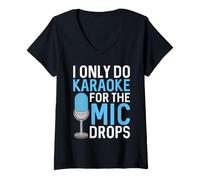 Women's I Only Do Karaoke for the Mic Drops V-Neck T-Shirt
