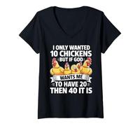 Womens I Only Wanted 10 Chickens But If God Wants Me to Have 20 V-Neck T-Shirt