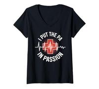 Womens I Put The PA in Passion Funny Physician Assistant PA V-Neck T-Shirt