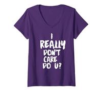 Womens I really don't care. do you? t-shirt V-Neck T-Shirt