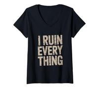 Womens I Ruin Everything Funny Joke Saying V-Neck T-Shirt