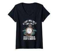 Womens I Said I'll Do It No Need to Remind Me Every 6Months- V-Neck T-Shirt