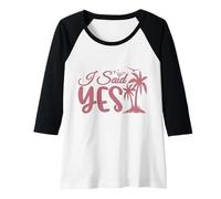 Womens I Said Yes, Bachelorette Party Bridal Party Matching Wedding Raglan Baseball Tee