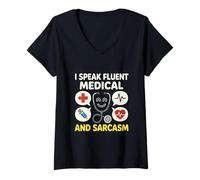 Women's I Speak Fluent Medical and Sarcasm Funny Nurse RN Life V-Neck T-Shirt