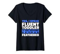 Womens I Speak Fluent Toddler It Just Happens To Be Feathered V-Neck T-Shirt