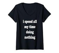 Women's I Spend All My Time Doing Nothing V-Neck T-Shirt