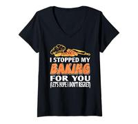 Womens I Stopped My Baking for You Funny Kitchen Humor V-Neck T-Shirt