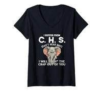 Womens I Suffer from CHS Can’t Hear Shit Will Huh The Crap Out You V-Neck T-Shirt