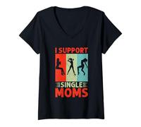 Womens I Support Single Moms Offensive Rude Party V-Neck T-Shirt